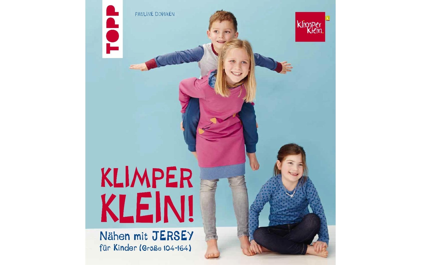 TOPP Verlag Frechverlag – Buch – Nähen mit Jersey: Klimperklein, Hardcover, 128 Seiten, Deutsch