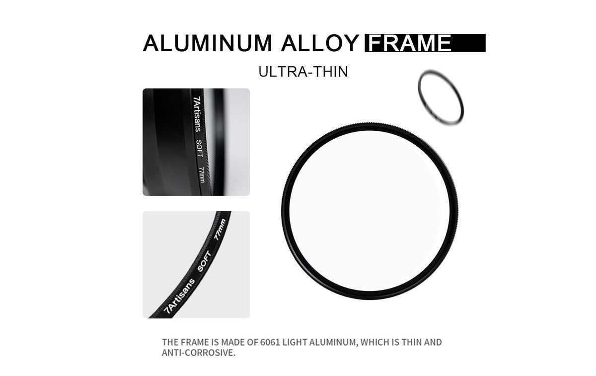 7Artisans SOFT-77mm Weichfilter – Aluminium/Glas, wasserfest, kratzfest