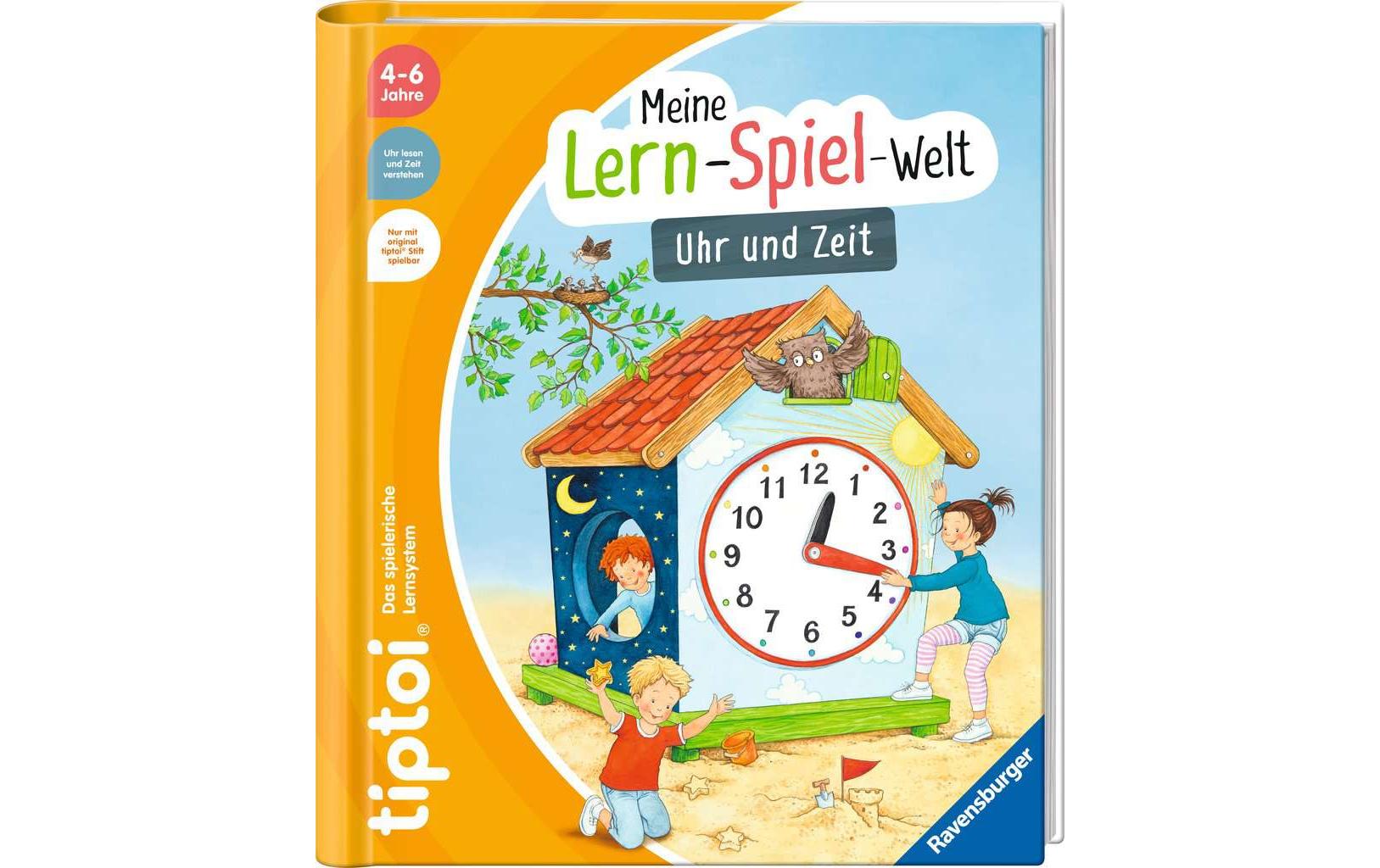 Ravensburger Lernbuch – tiptoi Meine Lern-Spiel-Welt: Uhr und Zeit, Deutsch, 4–6 Jahre