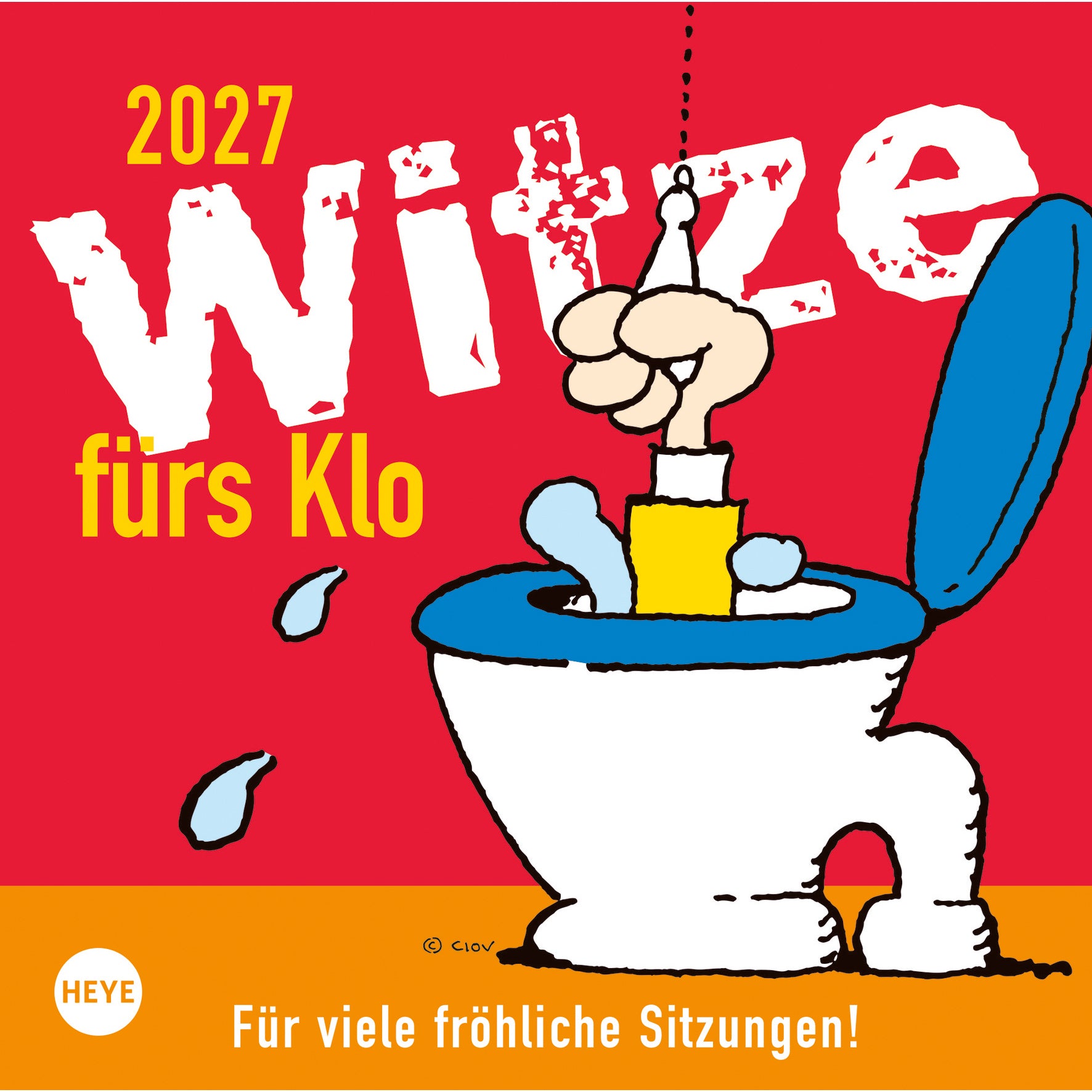 Heye Witze fürs Klo – Lesekalender 2027 – 17,5 × 17,5 cm – Kalendarium deutsch – 1 Woche/Seite